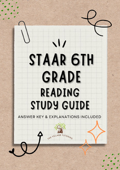 Preview of STAAR 6th Grade Reading Study Guide (ANWSER KEY & EXPLANATIONS INCLUDED)