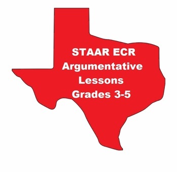 Preview of STAAR Extended Constructed Response ECR Argumentative Essay Lessons Grades 3-5