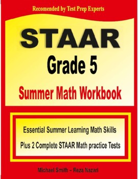 Preview of STAAR Grade 5 Summer Math Workbook + Two Complete STAAR Math Practice Tests