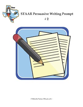 Preview of STAAR Persuasive Writing Prompt # 2
