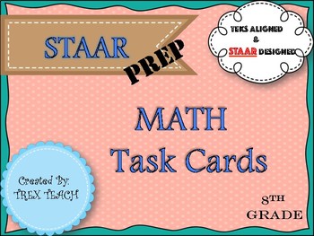 Preview of STAAR Prep. Math Task Cards 8th Grade Review