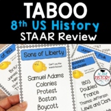 US History Review Game STAAR REVIEW 8th TABOO End of the Y