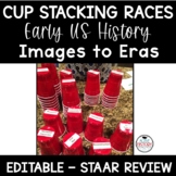 US History Eras Review Cup Stacking Races STAAR Review End