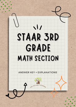 Preview of STAAR Study Guide 3rd Grade Math Section (ANWSER KEY + EXPLANATIONS)