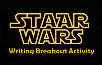 Preview of STAAR Wars 7th Grade Writing Review - Breakout Activity