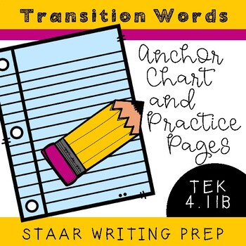 Preview of STAAR Writing for Transitions Words TEK 4.11B: Anchor Chart and Practice Pages
