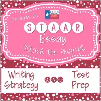 Preview of STAAR or EOC Persuasive Essay Prompts: Planning & Practice