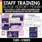 STAFF Training for Honest History Lessons: Black History Month