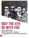 STAR WARS DAY Earth Science Literacy Assignment for Online