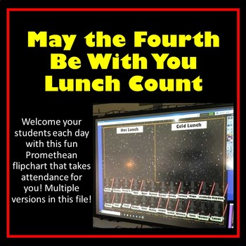 Preview of May the Fourth Attendance & Lunch Count Promethean - Classroom Management