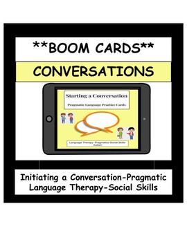 Preview of STARTING A CONVERSATION- Pragmatic Language BOOM Cards- Initiating-Social Skills