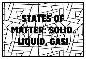 Preview of STATES OF MATTER: SOLID, LIQUID, GAS! High School Chemistry, Matter Coloring