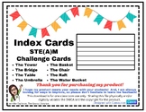 STE(A)M Challenge Cards - Index Cards