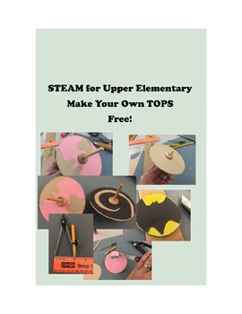 Preview of STEAM Activity - Make Your Own TOPS - Upper Elementary and Gifted and Talented
