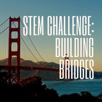 Preview of STEAM Challenge | Build A Bridge | Back to School STEAM | Engineering Challenge