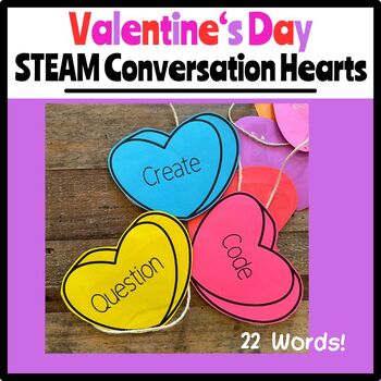 Preview of STEAM Conversation Heart Printable Decorations!