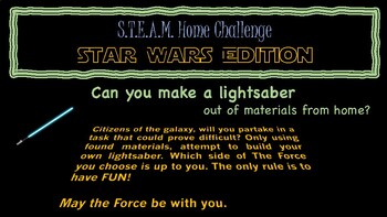 Preview of STEAM Home Challenge - Build Your Own Lightsaber - Star Wars Day