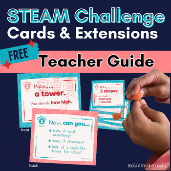 Preview of STEAM Maker Challenge Cards & Extensions -TEACHER GUIDE