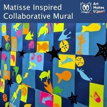 Preview of STEAM Matisse Collaborative Mural Art Project Digital Lesson Plan and More
