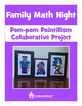 Preview of FAMILY MATH NIGHT:  Pom-pom Pointillism Collaborative Project