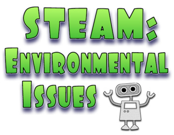 Preview of STEM Environmental Issues Robot