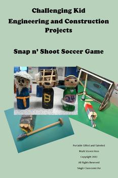 Preview of STEAM -- Snap n' Shoot Marshmallow Soccer Game