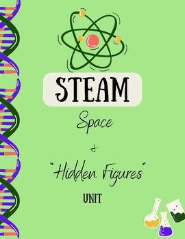 Preview of STEAM: Space and "Hidden Figures" Unit