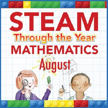 Preview of STEAM Through the Year: Mathematics – August Edition