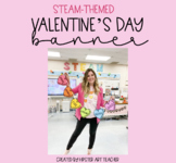 STEAM- themed Valentine's Day candy heart banner