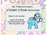 STEAMY-STEAM activities for the days of summer,