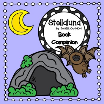 Preview of STELLALUNA:  Literacy Skills