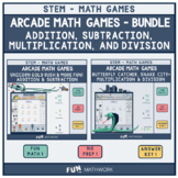 STEM - ARCADE MATH GAMES BUNDLE (ADDITION, SUBTRACTION, MU
