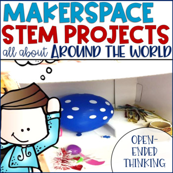 Preview of STEM Makerspace Activities About Around the World