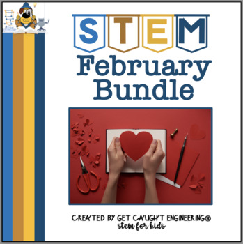 Preview of STEM Activities  | February Bundle