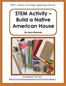 Preview of STEM Activity - Build a Native American House