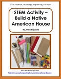STEM Activity - Build a Native American House