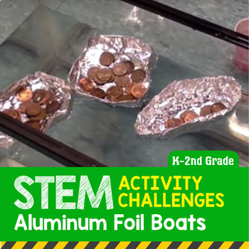 Preview of STEM Activity Challenge Aluminum Foil Boat  (Elementary)