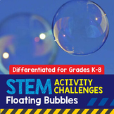 STEM Activity Challenge: Floating Bubbles (K-8 Version)