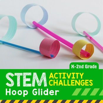 Preview of STEM Activity Challenge Hoop Glider (Elementary)