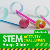 STEM Activity Challenge Hoop Glider (Elementary)