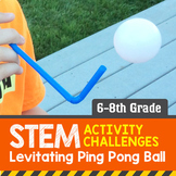 STEM Activity Challenge Levitating ping pong ball 6th - 8th grade