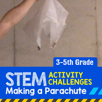 Preview of STEM Activity Challenge Making a Parachute (Upper Elementary)