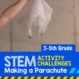 STEM Activity Challenge Making a Parachute (Upper Elementary)