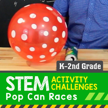 Preview of STEM Activity Challenge Pop Can Races (Elementary)