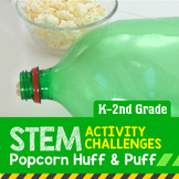 STEM Activity Challenge Popcorn Huff and Puff  (Elementary)