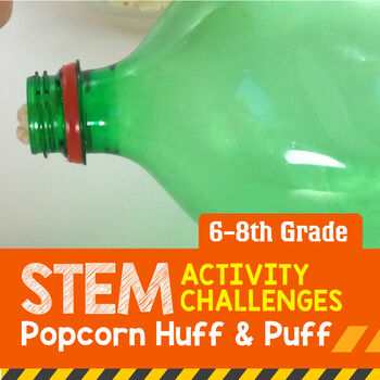 Preview of STEM Activity Challenge: Popcorn Huff and Puff (Middle School)