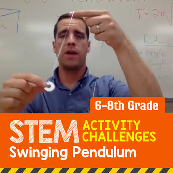 Preview of STEM Activity Challenge Swinging Pendulum (Middle School)