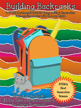 Preview of STEM: Building Backpacks CCSS/NGSS