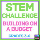 STEM CHALLENGE - Building on a Budget