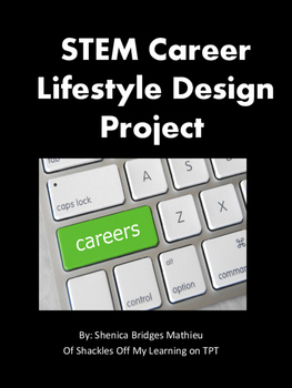 Preview of STEM Career Lifestyle Design Project